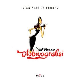 Bir Pirenin Otobiyografisi - Stanislas De Rhodes