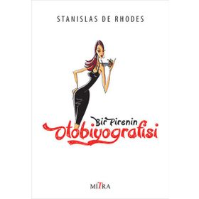 Bir Pirenin Otobiyografisi - Stanislas De Rhodes