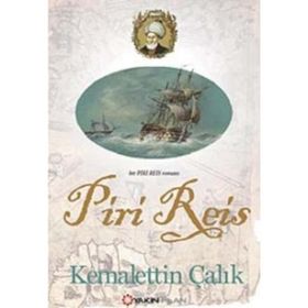BIR PIRI REIS ROMANI - KEMALETTIN ÇALIK