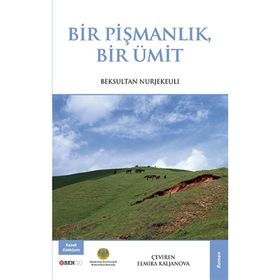 Bir Pişmanlık Bir Ümit - Beksultan Nurjekeuli