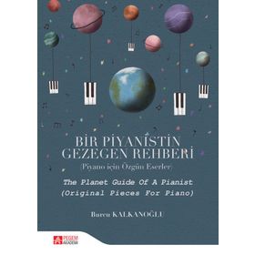Bir Piyanistin Gezegen Rehberi - Burcu Kalkanoğlu