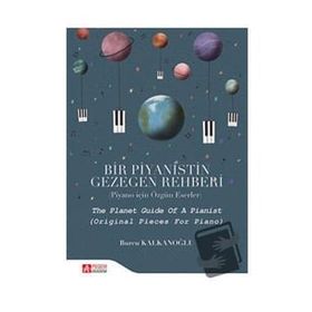 Bir Piyanistin Gezegen Rehberi - Burcu Kalkanoğlu
