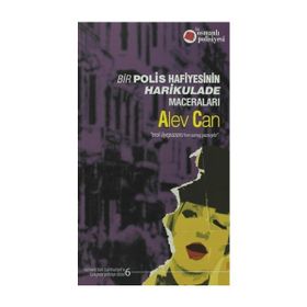 BIR POLIS HAFIYESININ HARIKULADE MACERALARI - ALEV CAN