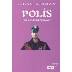 Bir Polisin Anıları - İlhan Ataman