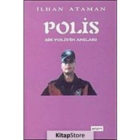 Bir Polisin Anıları - İlhan Ataman