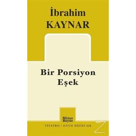 Bir Porsiyon Eşek - İbrahim Kaynar