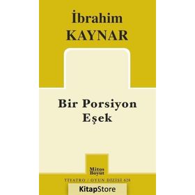 Bir Porsiyon Eşek - İbrahim Kaynar