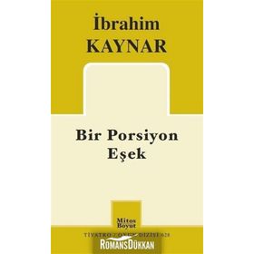 Bir Porsiyon Eşek - İbrahim Kaynar