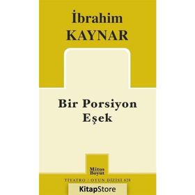 Bir Porsiyon Eşek - İbrahim Kaynar
