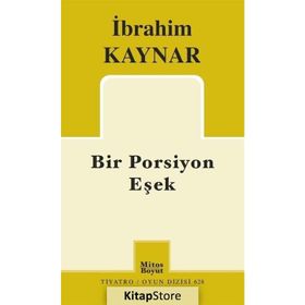 Bir Porsiyon Eşek - İbrahim Kaynar