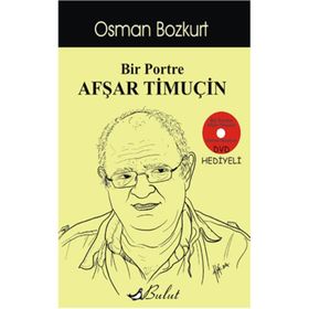 Bir Portre Afşar Timuçin - Osman Bozkurt