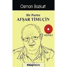 Bir Portre Afşar Timuçin - Osman Bozkurt