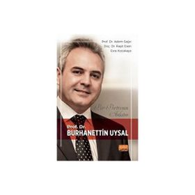 Bir Portrenin Anlatısı - Prof. Dr. Burhanettin Uysal Nobel Bilimsel Eserler