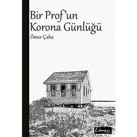 Bir Prof'un Korona Günlüğü - Ömer Çaha