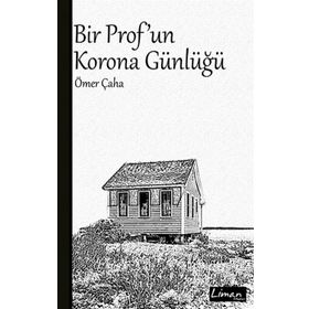 Bir Prof'un Korona Günlüğü - Ömer Çaha