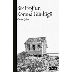 Bir Prof'un Korona Günlüğü - Ömer Çaha