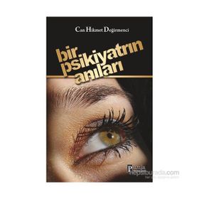Bir Psikiyatrın Anıları - Can Hikmet Değirmenci