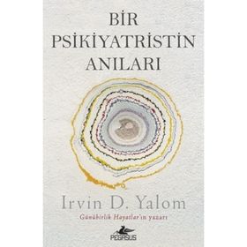Bir Psikiyatristin Anıları - Irvin D. Yalom