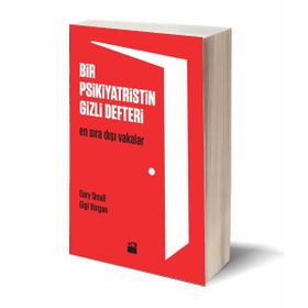 BIR PSIKIYATRISTIN GIZLI DEFTERI EN SIRADIŞI VAKALAR - GARY SMALL;GIGI VORGAN