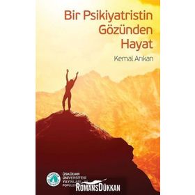 Bir Psikiyatristin Gözünden Hayat - Kemal Arıka