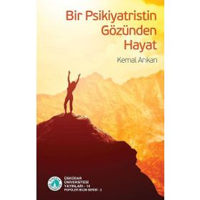 Bir Psikiyatristin Gözünden Hayat - Kemal Arıka
