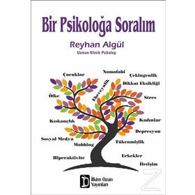 Bir Psikoloğa Soralım - Reyhan Algül