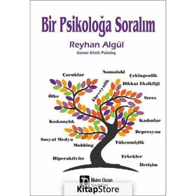 Bir Psikoloğa Soralım - Reyhan Algül