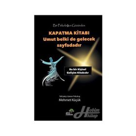 Bir Psikoloğun Gözünden Kapatma Kitabı - Mehmet Küçük