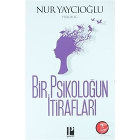 Bir Psikoloğun İtirafları - Nur Yaycıoğlu