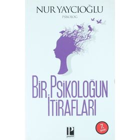 Bir Psikoloğun İtirafları - Nur Yaycıoğlu