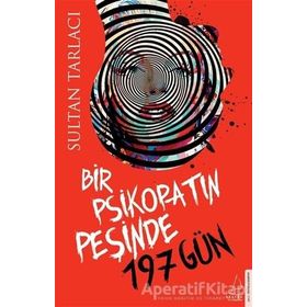 Bir Psikopatın Peşinde 197 Gün - Sultan Tarlacı