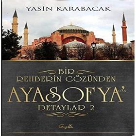 Bir Rehberin Gözünden Ayasofya’dan Detaylar 2 - Gezilla Yayınevi
