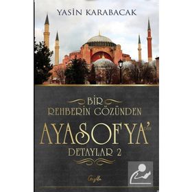 Bir Rehberin Gözünden Ayasofya’dan Detaylar 2 - Gezilla Yayınevi