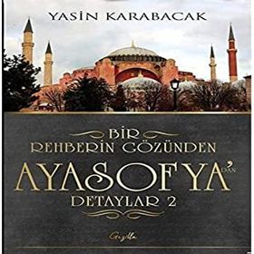 Bir Rehberin Gözünden Ayasofya’dan Detaylar 2 - Gezilla Yayınevi