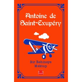 Bir Rehineye Mektup - Antoine De Saint Exupery