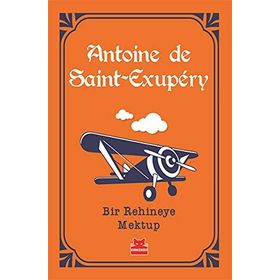 Bir Rehineye Mektup - Antoine De Saint Exupery