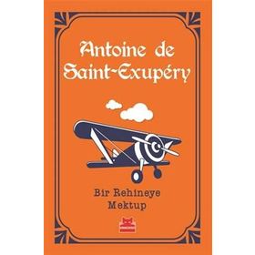 Bir Rehineye Mektup - Antoine De Saint Exupery