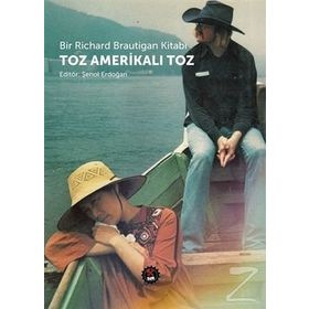 Bir Richard Brautigan Kitabı-Toz Amerikalı Toz - Kolektif