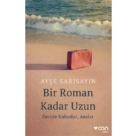 Bir Roman Kadar Uzun - Ayşe Sarısayın