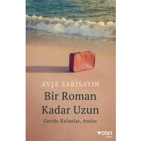 Bir Roman Kadar Uzun - Ayşe Sarısayın