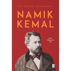 Bir Roman Kahramanı Namık Kemal - Haluk Oral
