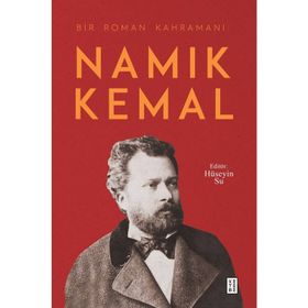 Bir Roman Kahramanı Namık Kemal - Haluk Oral