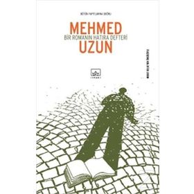 BIR ROMANIN HATIRA DEFTERI - MEHMED UZUN