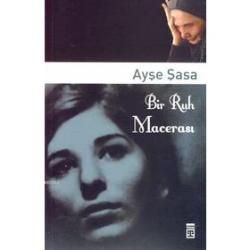 BIR RUH MACERASI - AYŞE ŞASA