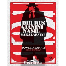 Bir Rus Ajanını Nasıl Yakalarsın? - Ellis Henican Naveed Jamali
