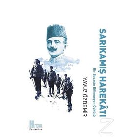 BIR RUS GENERALIN ANLATIMIYLA SARIKAMIŞ HAREKATI 12-24 ARALIK 1914 - GENERAL NIKOLSKI