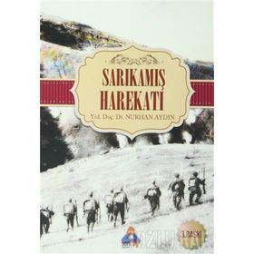 BIR RUS GENERALIN ANLATIMIYLA SARIKAMIŞ HAREKATI 12-24 ARALIK 1914 - GENERAL NIKOLSKI