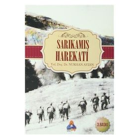 BIR RUS GENERALIN ANLATIMIYLA SARIKAMIŞ HAREKATI 12-24 ARALIK 1914 - GENERAL NIKOLSKI