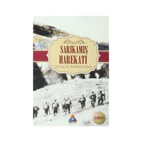 BIR RUS GENERALIN ANLATIMIYLA SARIKAMIŞ HAREKATI 12-24 ARALIK 1914 - GENERAL NIKOLSKI