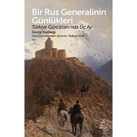 Bir Rus Generalinin Günlükleri - Giorgi Kazbegi